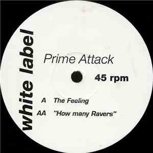 Prime Attack - The Feeling / How Many Ravers