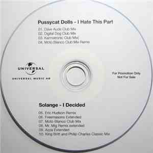 Pussycat Dolls / Solange  - I Hate This Part / I Decided