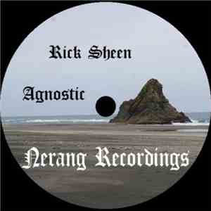 Rick Sheen, Agnostic - Rick Sheen & Agnostic Split
