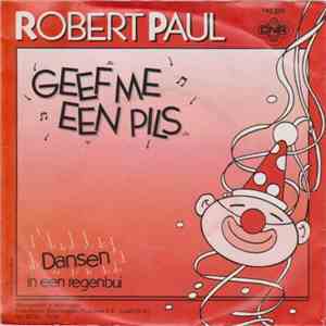 Robert Paul - Geef Me Een Pils