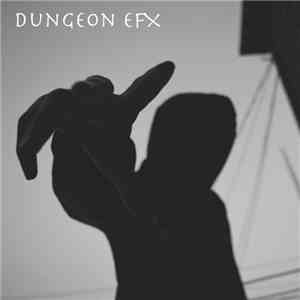 S Eyes Finest - Dungeon EFX