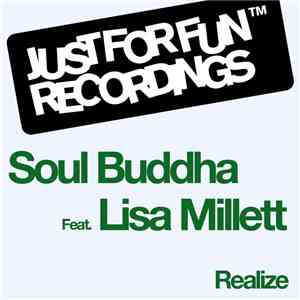 Soul Buddha Feat. Lisa Millett - Realize