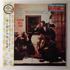 The Aaron Bell Trio - After The Party's Over