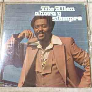 Tito Allen - Ahora Y Siempre