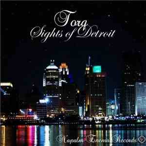 Torq - Sights Of Detroit
