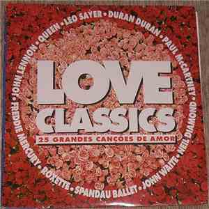 Various - Love Classics - 25 Grandes Canções De Amor