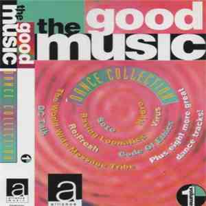 Various - The Good Music Dance Collection
