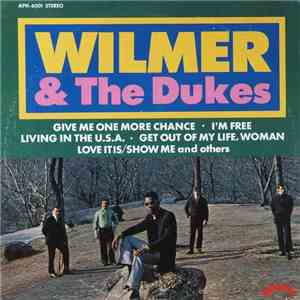 Wilmer & The Dukes - Wilmer & The Dukes