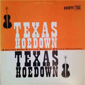 Bartow Riley, Vernon Solomon, Benny Thomasson - Texas Hoedown