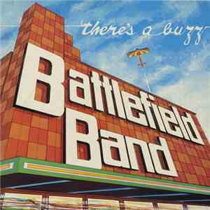 Battlefield Band - There's A Buzz