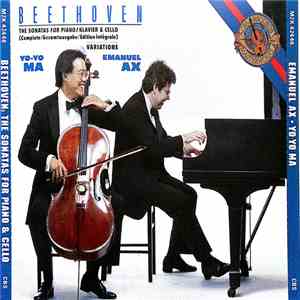 Beethoven - Yo-Yo Ma / Emanuel Ax - The Sonatas For Piano/Klavier & Cello