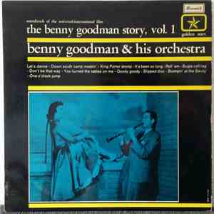 Benny Goodman And His Orchestra - The Benny Goodman Story Vol. 1