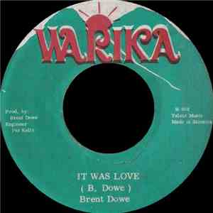 Brent Dowe - It Was Love
