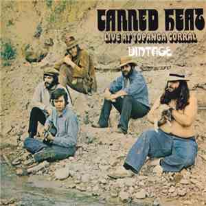 Canned Heat - Live At Topanga Corral / Vintage