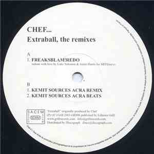 Chef... - Extraball, The Remixes