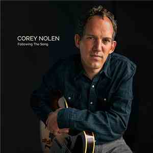 Corey Nolen - Following The Song/In The Meantime (with Ashley Spurling