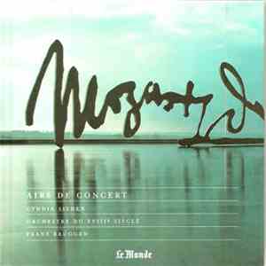 Cyndia Sieden, Frans Brüggen, Orchestra Of The 18th Century - Mozart 250 Em ...