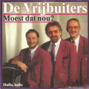 De Vrijbuiters - Moest Dat Nou