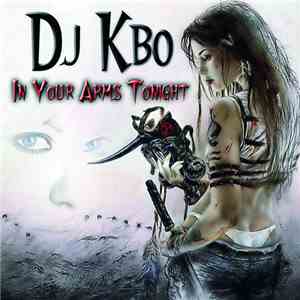 DJ Kbo - In Your Arms Tonight