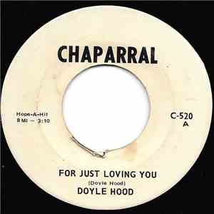 Doyle Hood - For Just Loving You