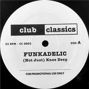 Funkadelic / Canine Corp. / P-Funk Allstars - (Not Just) Knee Deep / Dog Ta ...