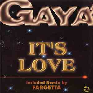 Gaya' - It's Love