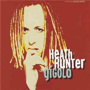 Heath Hunter Featuring Black Kappa - Gigolo