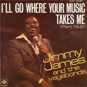 Jimmy James And The Vagabonds - I'll Go Where Your Music Takes Me (Part 1&2 ...