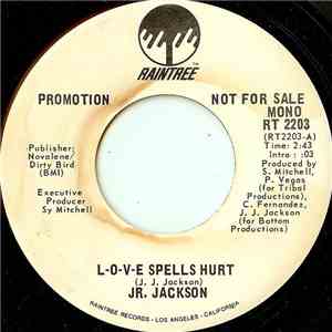 Jr. Jackson  - L-O-V-E Spells Hurt