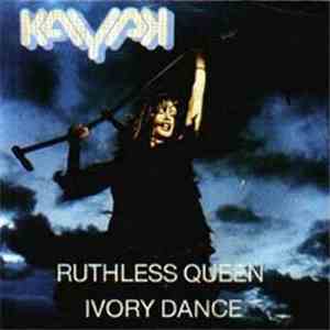 Kayak - Ruthless Queen / Ivory Dance