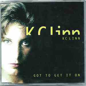 KC Linn - Got To Get It On