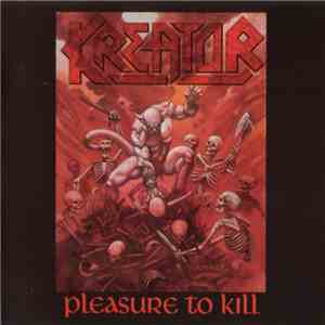 Kreator - Pleasure To Kill