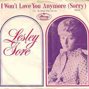 Lesley Gore - I Won't Love You Anymore (Sorry) / No Matter What You Do