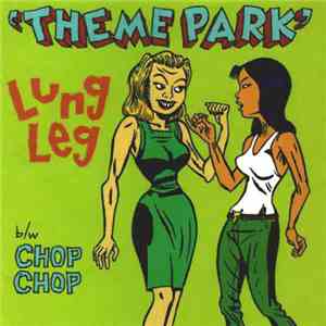 Lung Leg - Theme Park