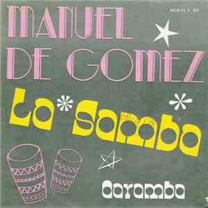Manuel De Gomez - La Samba / Caramba