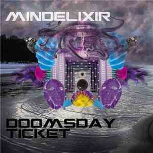 Mindelixir - Doomsday Ticket