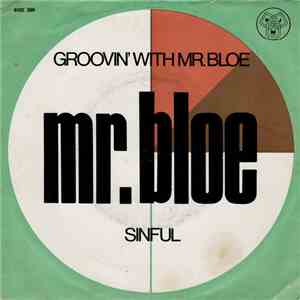 Mr. Bloe - Groovin' With Mr. Bloe / Sinful
