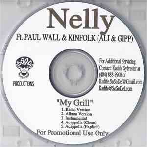 Nelly Feat. Paul Wall & Ali & Gipp - My Grill