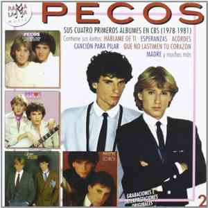 Pecos - Sus Cuatro Primeros Albumes en CBS (1978-1981)