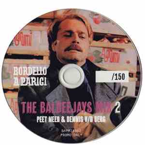 Peet Need & Dennis Vd Berg - The Baldeejays Mix 2