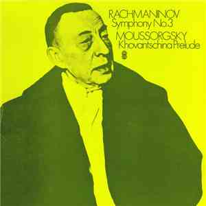 Rachmaninov, Moussorgsky - Symphony No.3 / Khovantschina Prelude