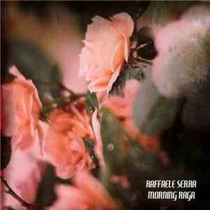 Raffaele Serra - Morning Raga