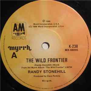 Randy Stonehill - The Wild Frontier
