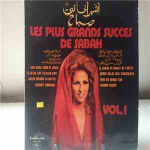 Sabah - أشهر أغاني صباح = Les Plus Grands Succes De Sabah Vol. 1