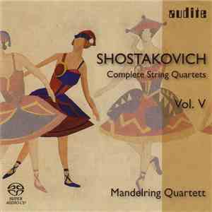 Shostakovich – Mandelring Quartett - Complete String String Quartets Vol. V
