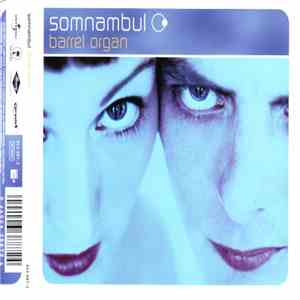 Somnambul - Barrel Organ
