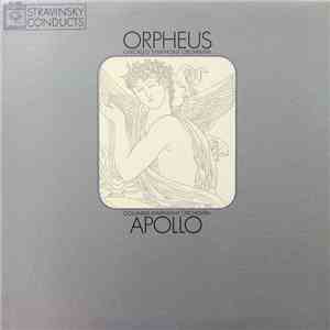Stravinsky - Stravinsky Conducts: Orpheus / Apollo