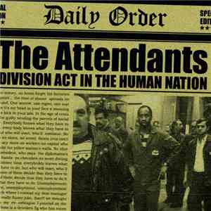 The Attendants  - Division Act In The Human Nation