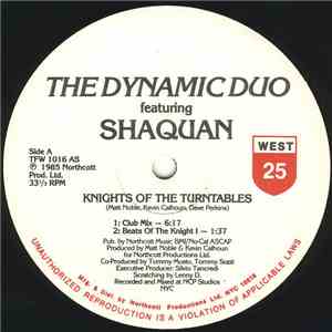 The Dynamic Duo Featuring Shaquan - Knights Of The Turntables