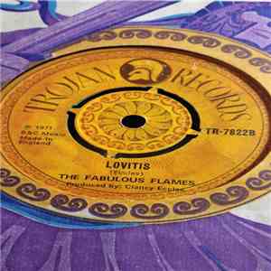 The Fabulous Flames - Growing Up / Lovitis